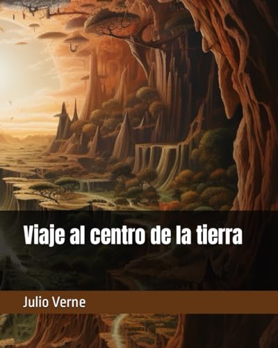 Viaje al centro de la tierra von Independently published