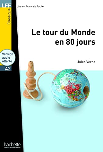 Le Tour Du Monde En 80 Jours + CD Audio MP3 (Verne): Le Tour du monde en 80 jours - LFF A2 (Lire en français facile Classique A2)