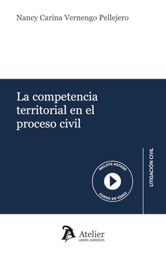 La competencia territorial en el proceso civil La competencia territorial en el proceso civil von Atelier Libros S.A.