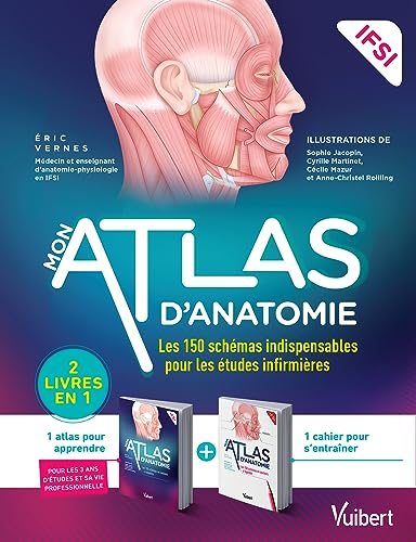 Mon atlas d'anatomie - Etudiants en IFSI: 2 livres dans une pochette : un atlas annoté et un cahier avec 150 illustrations en couleur à légender von VUIBERT