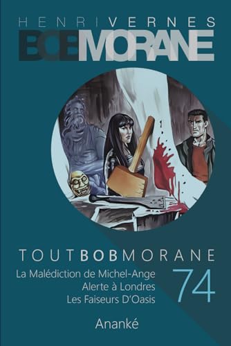 TOUT BOB MORANE/74 TOUT BOB MORANE/74 von Independently published