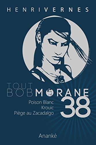 Tout Bob Morane/38 Tout Bob Morane/38