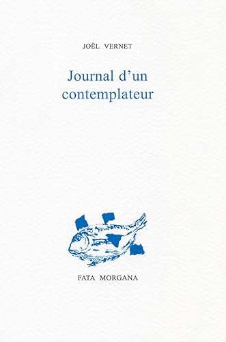 Journal d’un contemplateur von FATA MORGANA