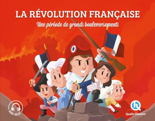 La Révolution française (Classique +): Une période de grands bouleversements