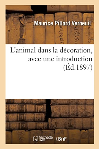 L'animal dans la décoration, avec une introduction