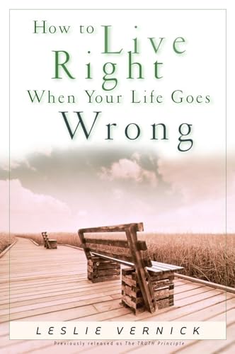 How to Live Right When Your Life Goes Wrong (Indispensable Guides for Godly Living) von Waterbrook