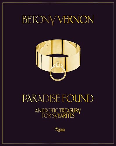 Paradise Found: An Erotic Treasury for Sybarites von Rizzoli