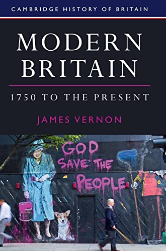 Modern Britain, 1750 to the Present (Cambridge History of Britain, Band 4) (The Cambridge History of Britain, 4)