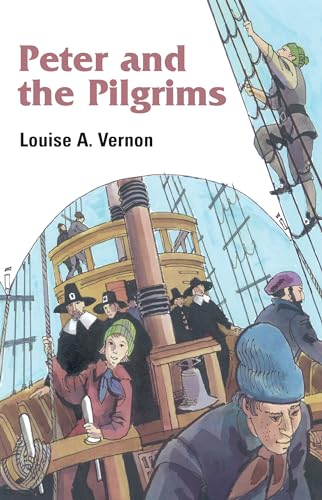 Peter and the Pilgrims (Louise A. Vernon Religious Heritage) von Herald Press (VA)