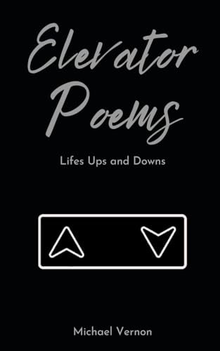 Elevator Poems: Lifes Ups and Downs von Independently published