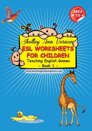 ESL Worksheets for Children: Book 1 von CreateSpace Independent Publishing Platform