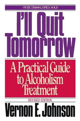I'll Quit Tomorrow: A Practical Guide to Alcoholism Treatment von HarperOne
