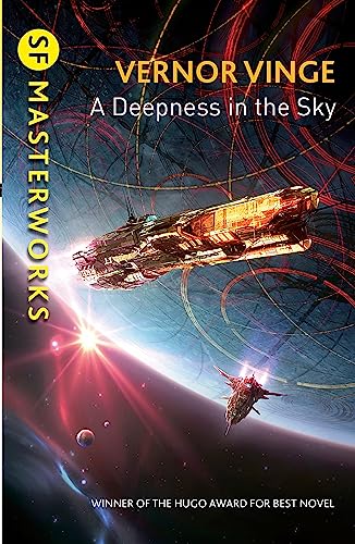 A Deepness in the Sky: Vernor Vinge (S.F. MASTERWORKS)
