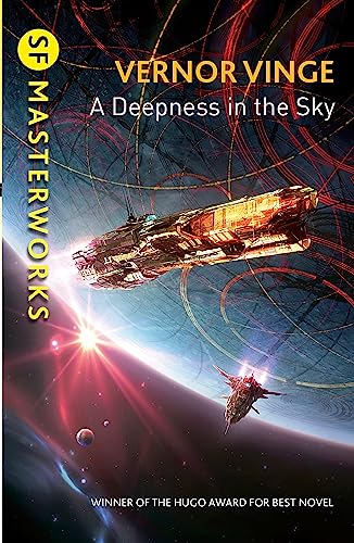 A Deepness in the Sky: Vernor Vinge (S.F. MASTERWORKS) von Gollancz