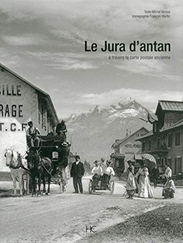 Le Jura d'antan Le Jura d'antan von HC EDITIONS