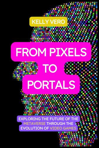From Pixels to Portals: Exploring the future of the metaverse through the evolution of video games