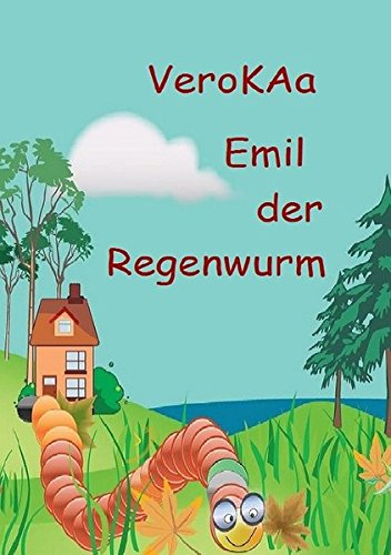 Emil, der Regenwurm: Drei Vorlesegeschichten in einem Buch von epubli