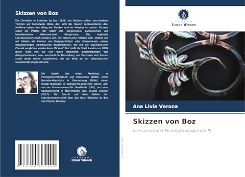 Skizzen von Boz: ein humorvolles Porträt des London des 19 von Verlag Unser Wissen
