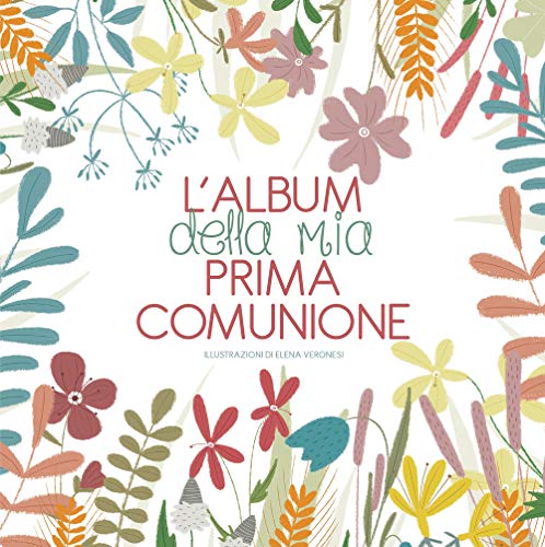 L'album della mia prima comunione. Nuova ediz. (Ricorrenze) von White Star Publishers