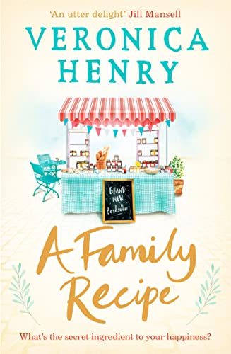 A Family Recipe: A deliciously feel-good story of family and friendship, from the Sunday Times bestselling author von Orion