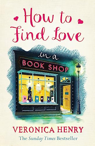 How to Find Love in a Book Shop: The delightfully cosy and heartwarming read to curl up with this Christmas!
