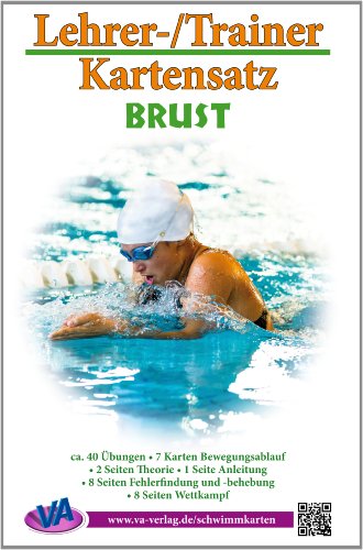 Brust, A4, unlaminiert: Arbeitskarten für den Schwimmunterricht (Lehrer-/Trainer-Kartensatz unlaminiert: Arbeitskarten für den Schwimmunterricht)