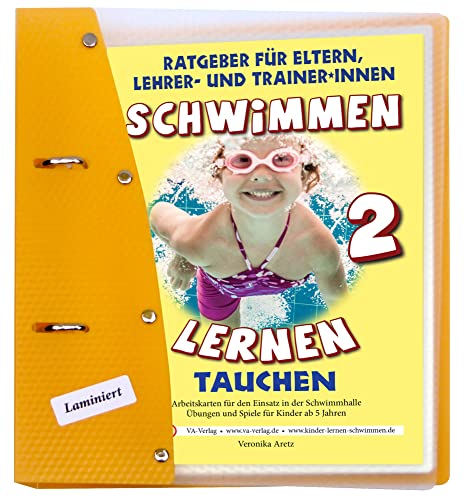 Schwimmen lernen 2: Tauchen, laminiert: Ratgeber für Eltern, Lehrer- und Trainer*innen: Spielen & Lernen mit Kindern von VA-Verlag