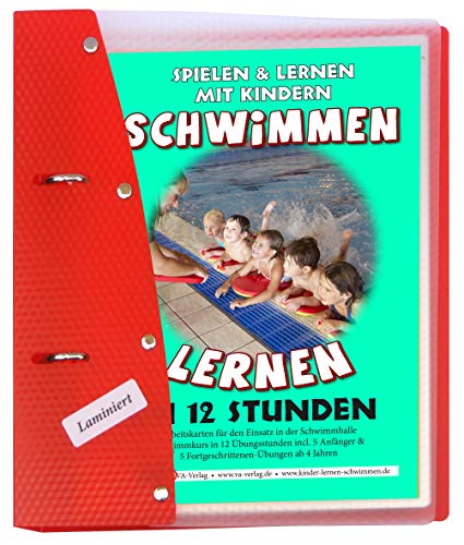 Schwimmen lernen 8: Schwimmkurs in 12 Stunden, laminiert: Wasserfeste Arbeitskarten für den Schwimmunterricht (Ratgeber für Eltern, Lehrer- und Trainer*innen) von VA-Verlag