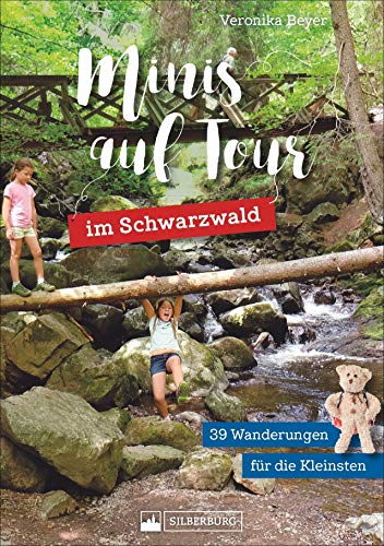 Wandern mit Kindern: Minis auf Tour im Schwarzwald. Wandern mit Kindern: Wanderführer für Familien mit kleinen Kindern. Das Familienwanderbuch.: 39 Wanderungen für die Kleinsten