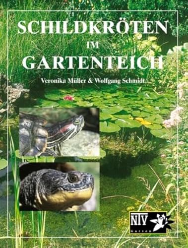 Schildkröten im Gartenteich (Bücher für Teich und Garten) von NTV Natur und Tier-Verlag