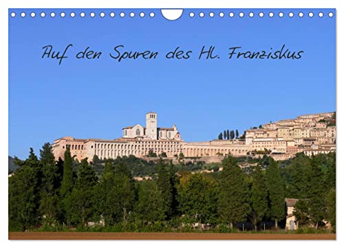 Auf den Spuren des Hl. Franziskus (Wandkalender 2025 DIN A4 quer), CALVENDO Monatskalender von CALVENDO