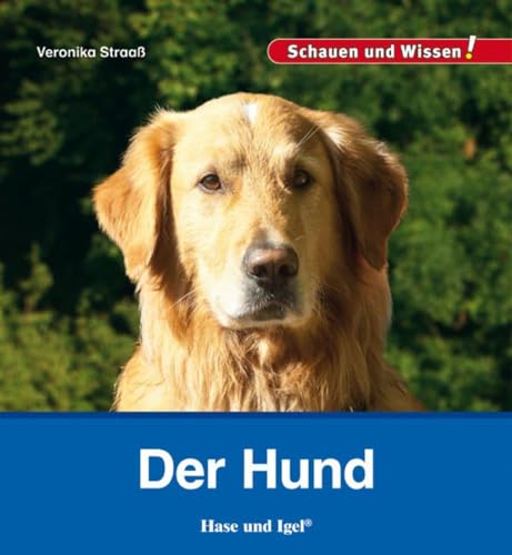 Der Hund: Schauen und Wissen!