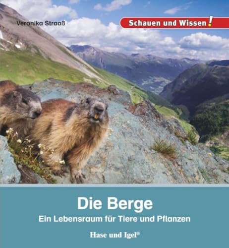 Die Berge: Schauen und Wissen!