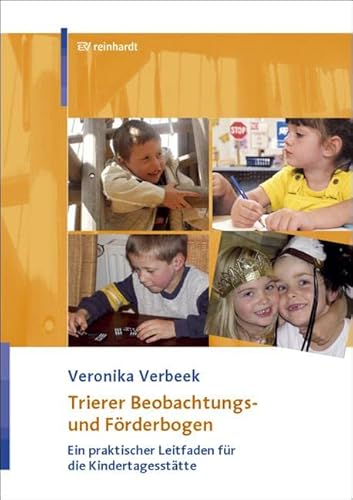 Trierer Beobachtungs- und Förderbogen: Ein praktischer Leitfaden für die Kindertagesstätte von ERNST REINHARDT VERLAG