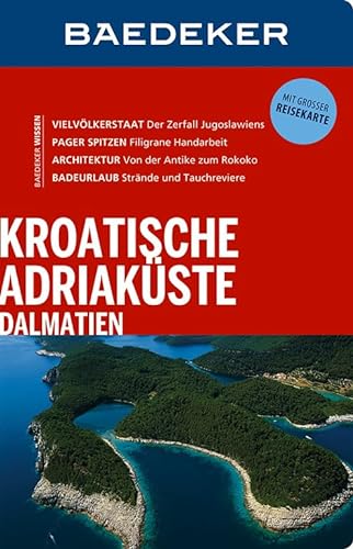 Baedeker Reiseführer Kroatische Adriaküste, Dalmatien: mit GROSSER REISEKARTE