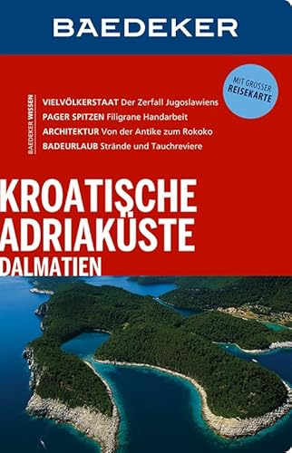 Baedeker Reiseführer Kroatische Adriaküste, Dalmatien: mit GROSSER REISEKARTE