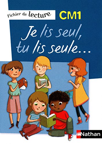 Je lis seul CM1: Fichier de lecture CM1