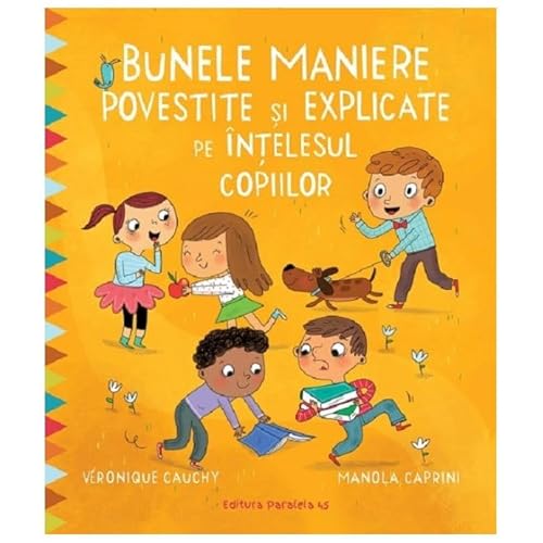 Bunele Maniere Povestite Si Explicate Pe Intelesul Copiilor von Paralela 45