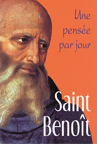 Saint Benoît. Une pensée par jour