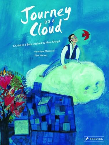 Journey on the Clouds: A Children's Book Inspired by Marc Chagall (Children's Books Inspired by Famous Artworks)