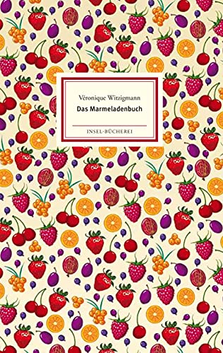Das Marmeladenbuch: Großformatige Sonderausgabe (Insel-Bücherei)