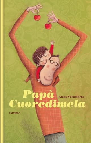 Papà cuoredimela. Ediz. a colori (Grandi albi) von Fatatrac