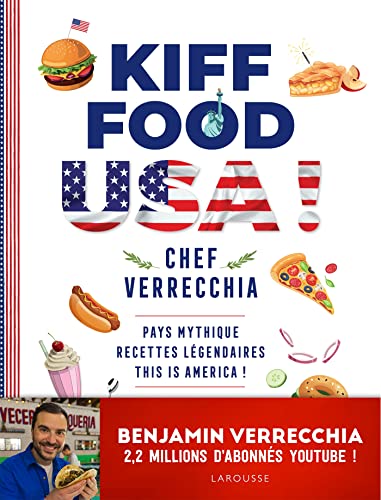 Kiff Food 2 : USA: Pays mythique, recettes légendaires. This is America !