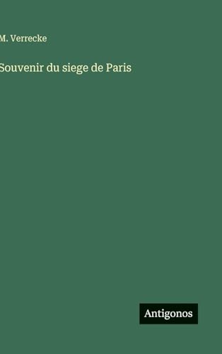 Souvenir du siege de Paris von Antigonos Verlag