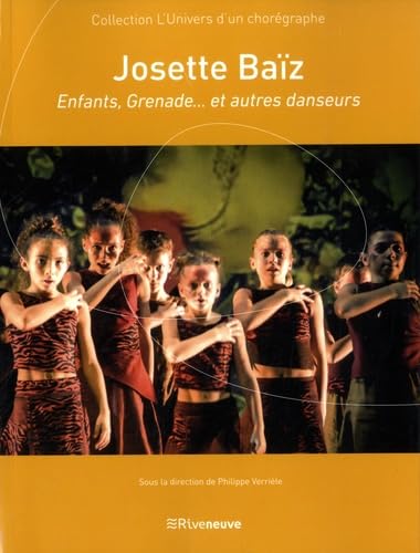 Josette Baïz - Enfants, Grenade... et autres danseurs von RIVENEUVE