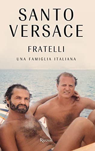 Fratelli. Una famiglia italiana (Varia) von Rizzoli