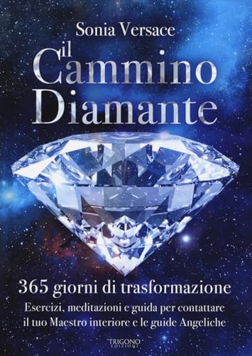 Il cammino diamante. 365 giorni di trasformazione. Esercizi, meditazioni e guida per contattare il tuo maestro interiore e le guide angeliche Il cammino diamante. 365 giorni di trasformazione. Esercizi, meditazioni e guida per contattare il tuo maestro interiore e le guide angeliche von Trigono Edizioni