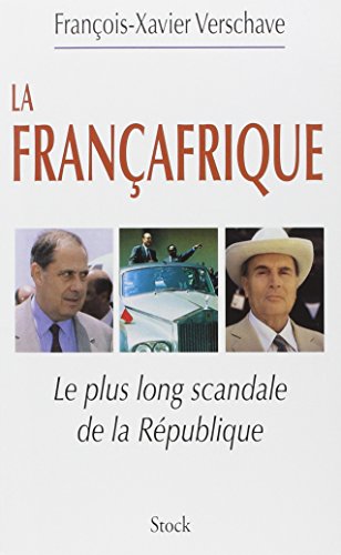Françafrique : Le plus long scandale de la République von STOCK