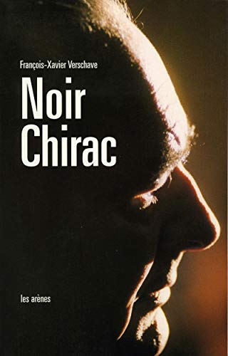 Noir Chirac: Secret et impunité