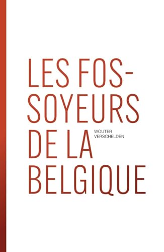 Les fossoyeurs de la Belgique von MediaNation NV